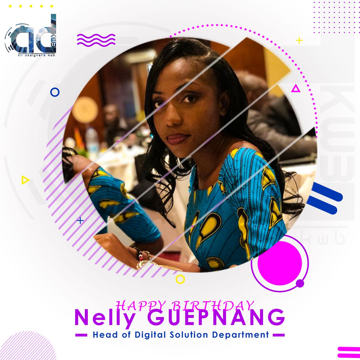 AllKwb's tweet photo. Happy birthday to our Head of Digital Solution Department

@Nelly_Guepnang https://t.co/pyYv1HslAd