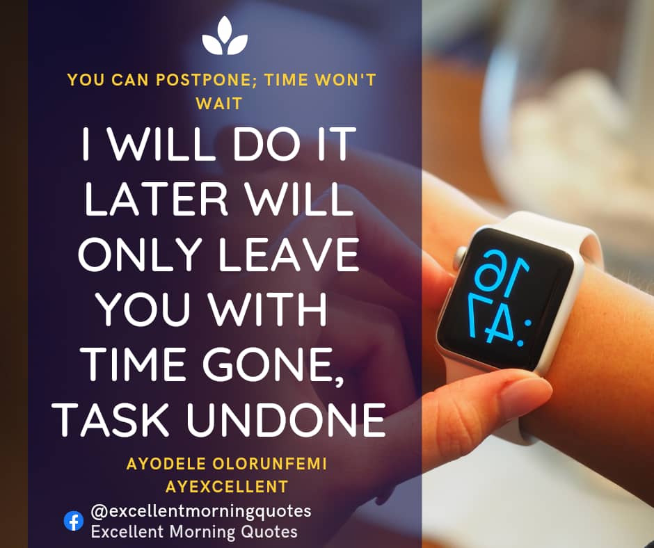 StanleyObim1's tweet photo. Let stop procrastination and do what is odd to be done!!!! https://t.co/IUD35n5IB8