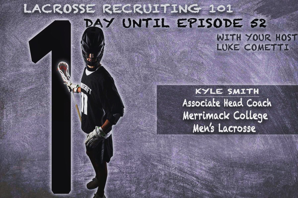 Laxrecruit101's tweet photo. We are back with the 1️⃣ day countdown‼️
•
Download📱& listen 🎧 to episode 52 as Luke talks🗣 with Kyle Smith, Associate Head Coach, Merrimack College. 🥍 @MerrimackMLAX
#LR101 https://t.co/8OK8zPW14Y