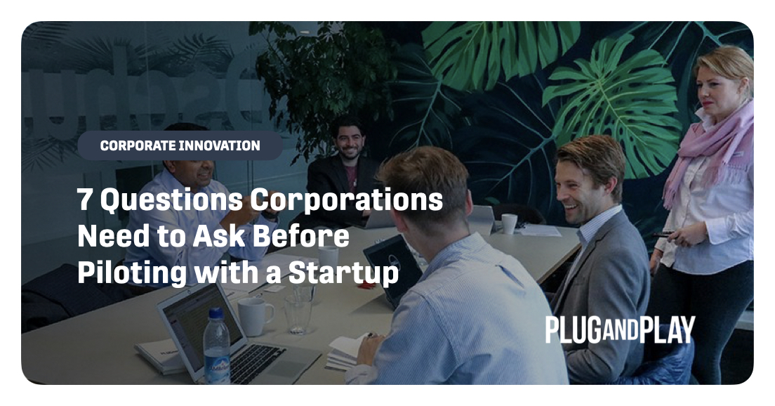 In this article, you'll find 7 questions every corporation needs to ask before piloting with a startup 👉 bit.ly/383EVyI

#openinnovation #pnpinsurtech #corporateinnovation #pilotproject