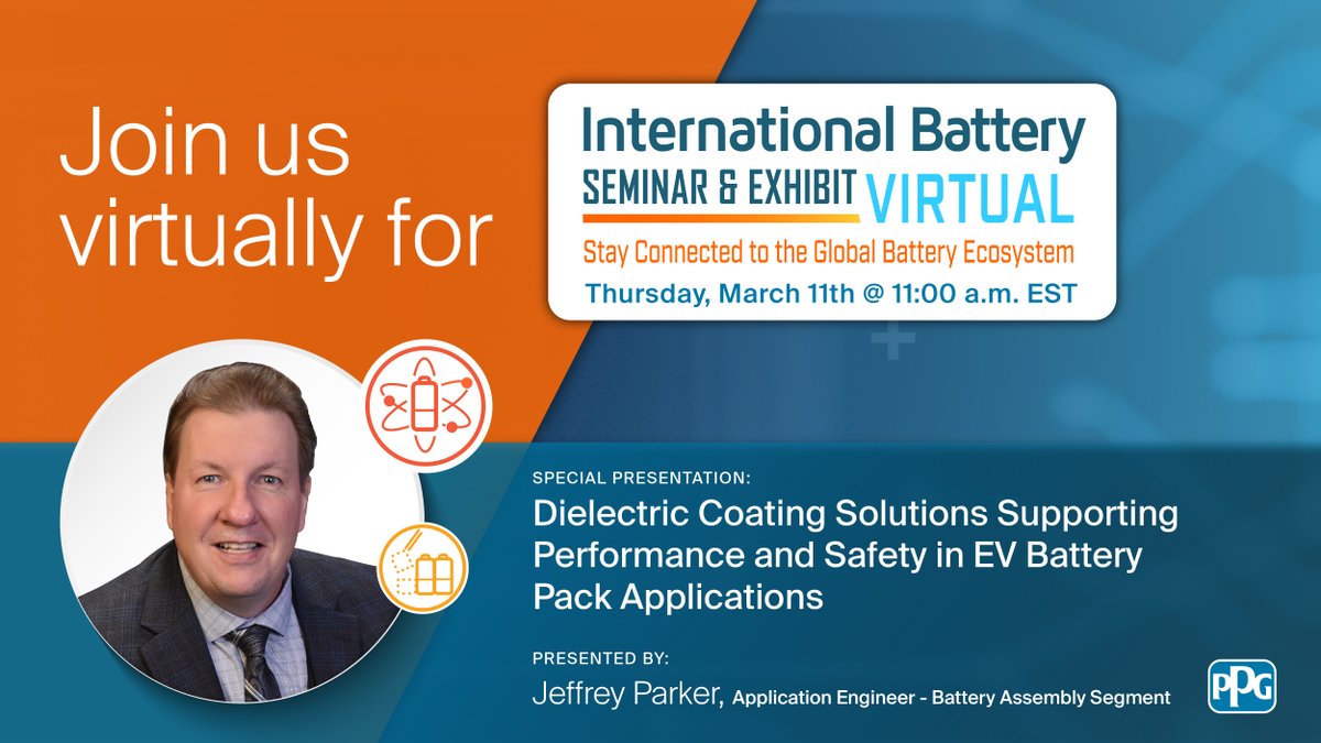 PPG's tweet image. PPG engineer Jeffrey Parker will speak at this year’s International Battery Seminar &amp;amp; Exhibit. Join us at 11 a.m. EST on March 11 and connect with us in our virtual booth. Register now: bit.ly/3e2zpA3 @CEnertech #FloridaBattery #SmartLayers #ElectricVehicles #emobility