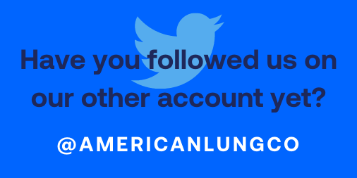We're saying goodbye to this account but be sure to follow us at @AmericanLungCO!