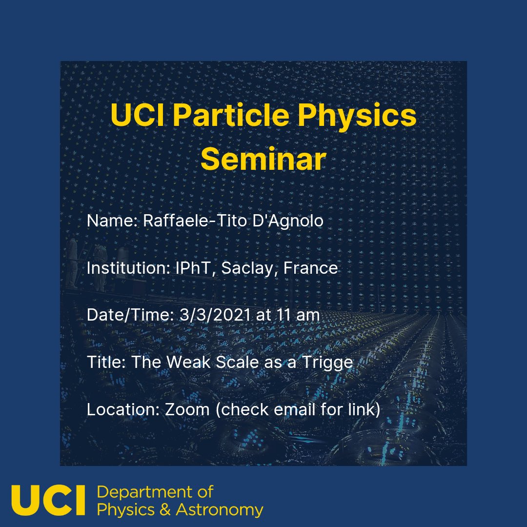 #UCIPhysAstro particle physics seminar today at 11 am. See flyer for details.