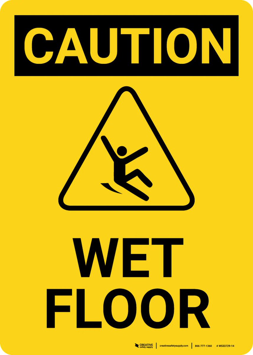 Keep wet floors as they