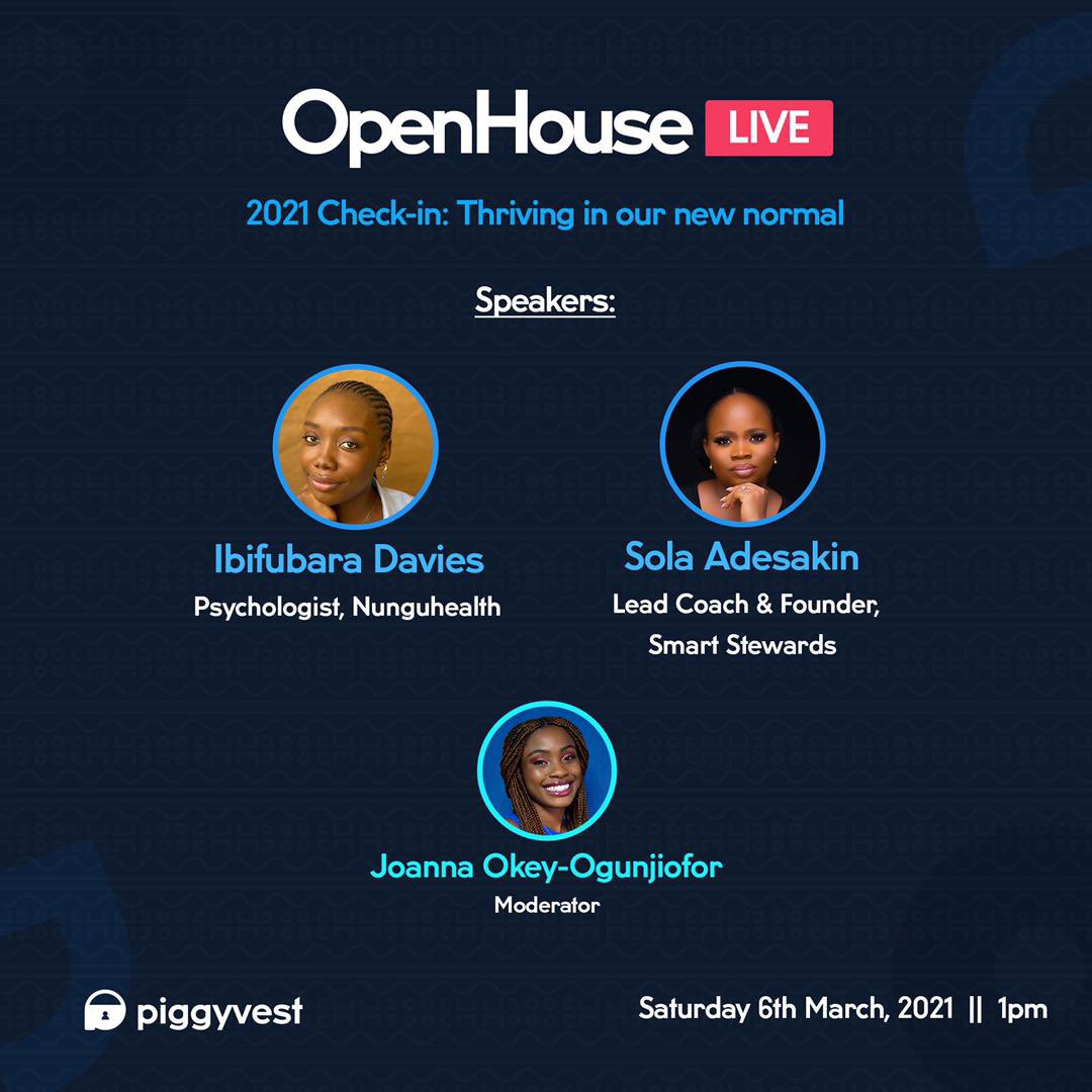 piggyvest's tweet photo. Hey guys! We will be having our first #OpenHouseLive of the year this Saturday!π
Theme: β2021 Check-in: Thriving in our New Normalβ
Register here > https://t.co/u4Fmdt3A9m https://t.co/YKDn44O6vs