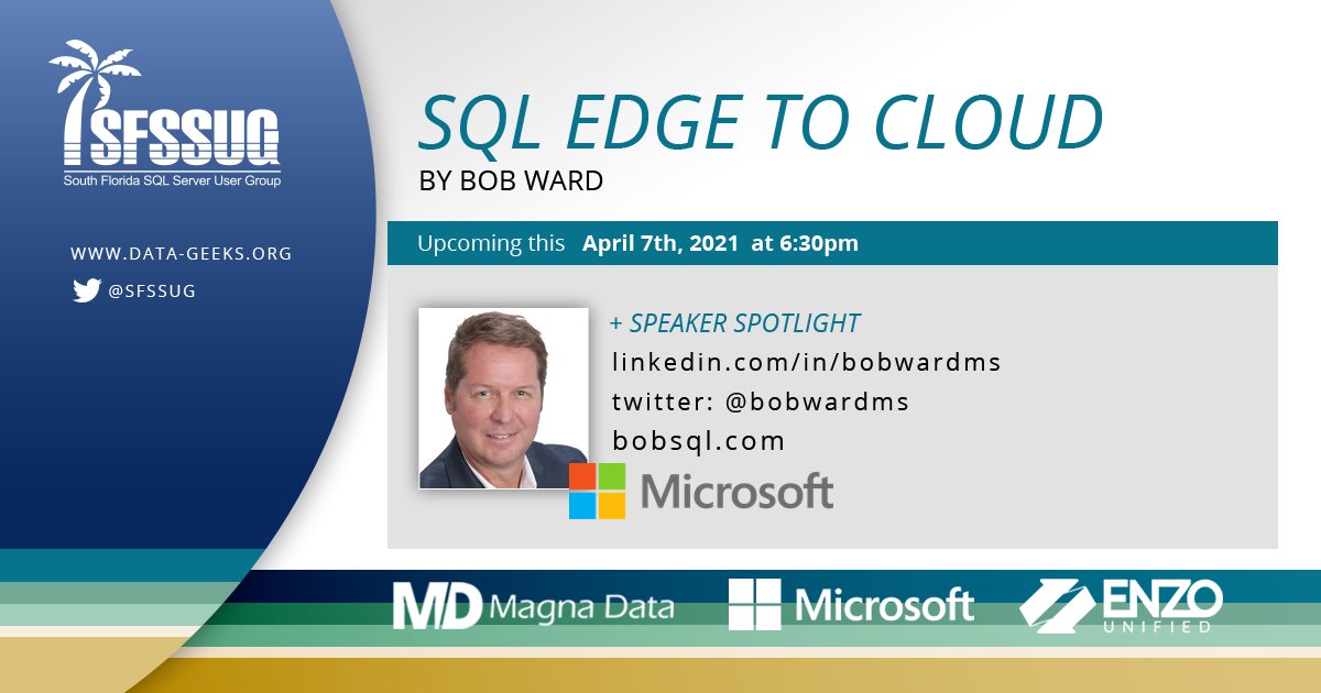 SFSSUG's tweet photo. Save the date! April 7th 6:30 PM EDT - Virtual
SQL Edge to Cloud by @bobwardms 🤩🤩
Free RSVP here > https://t.co/1fzzsxZbwV
#SqlServer #SQL #MicrosoftAzure #AzureSQL #IoT #cloud #SQLFamily #SQLSoFLa https://t.co/QncVfxwF90