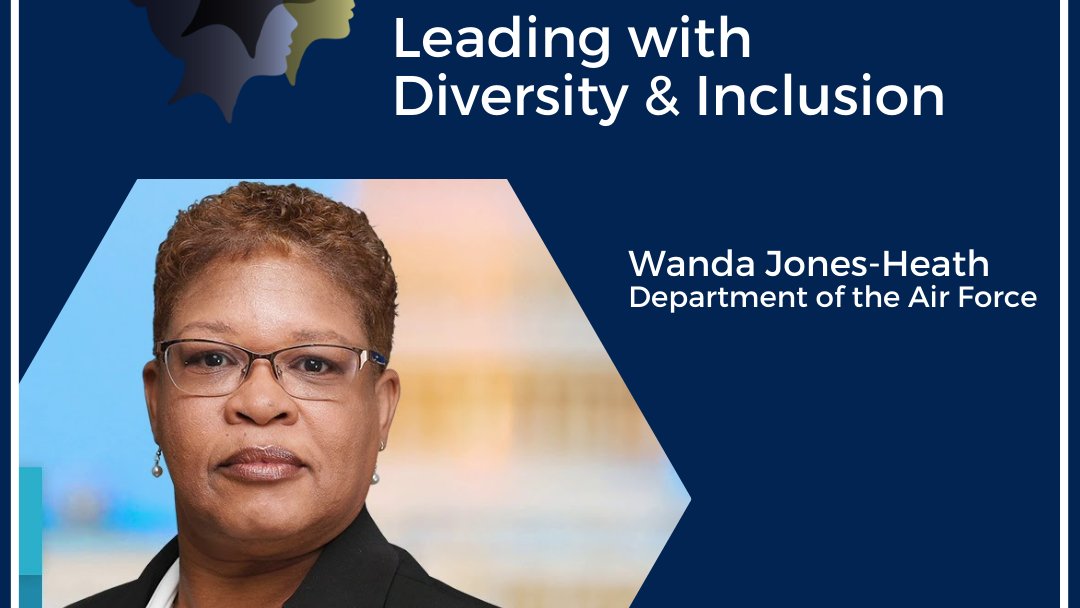 Wanda Jones-Heath, Department of the Air Force. Leading with Impact - Diversity &amp; Inclusion. March 16 - Registration open now: bit.ly/3bSAOGI