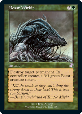 ReidDuke's tweet photo. Thanks to WOTC for the opportunity to preview these old favorite cards from TSP Remastered. Check out old-bordered Beast Within! #TSR #FreePreviews https://t.co/fWSi130JFt