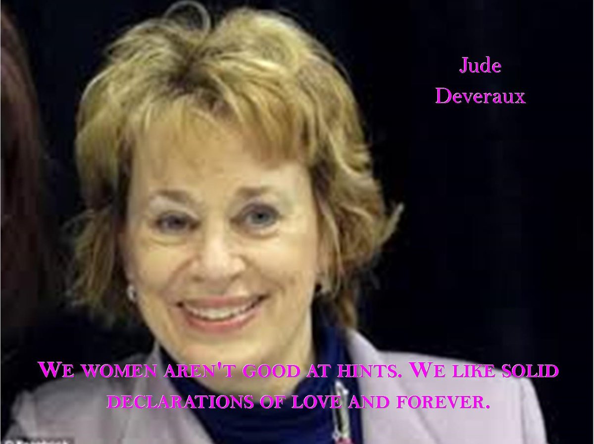 Were I to die tomorrow, my soul would remember you.  - Jude Deveraux