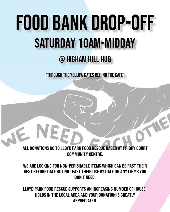 Food Bank drop-off on Saturday's 10-12 at Higham Hill Hub behind the café. All donations go to Lloyd Park Food Rescue. Please donate if you can. <a href="/wfcouncil/">Waltham Forest Council</a> <a href="/WalthamAid/">Waltham Forest C19 Mutual Aid Group</a>