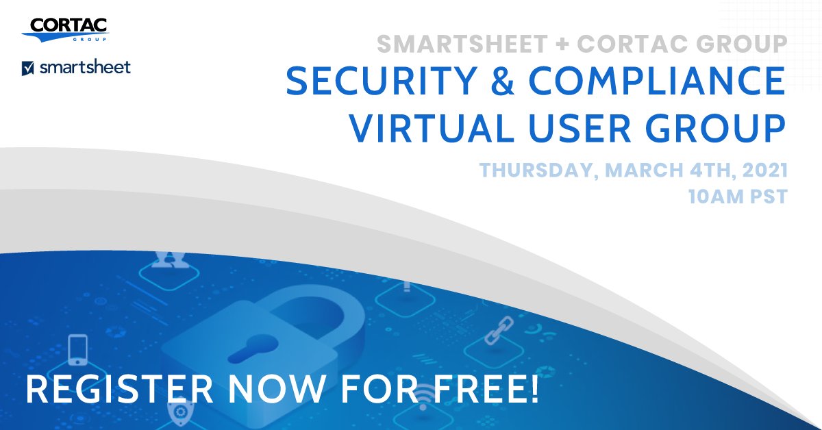 CORTACGroup's tweet photo. Looking forward to seeing everyone at tomorrow's virtual #Security and #Compliance User Group, hosted by @Smartsheet.

If you haven't already, be sure to register - even if you can't make it, you'll still receive a recording!

Sign up for free here: https://t.co/IKVyTk2LAq https://t.co/p8KYdSZL0s