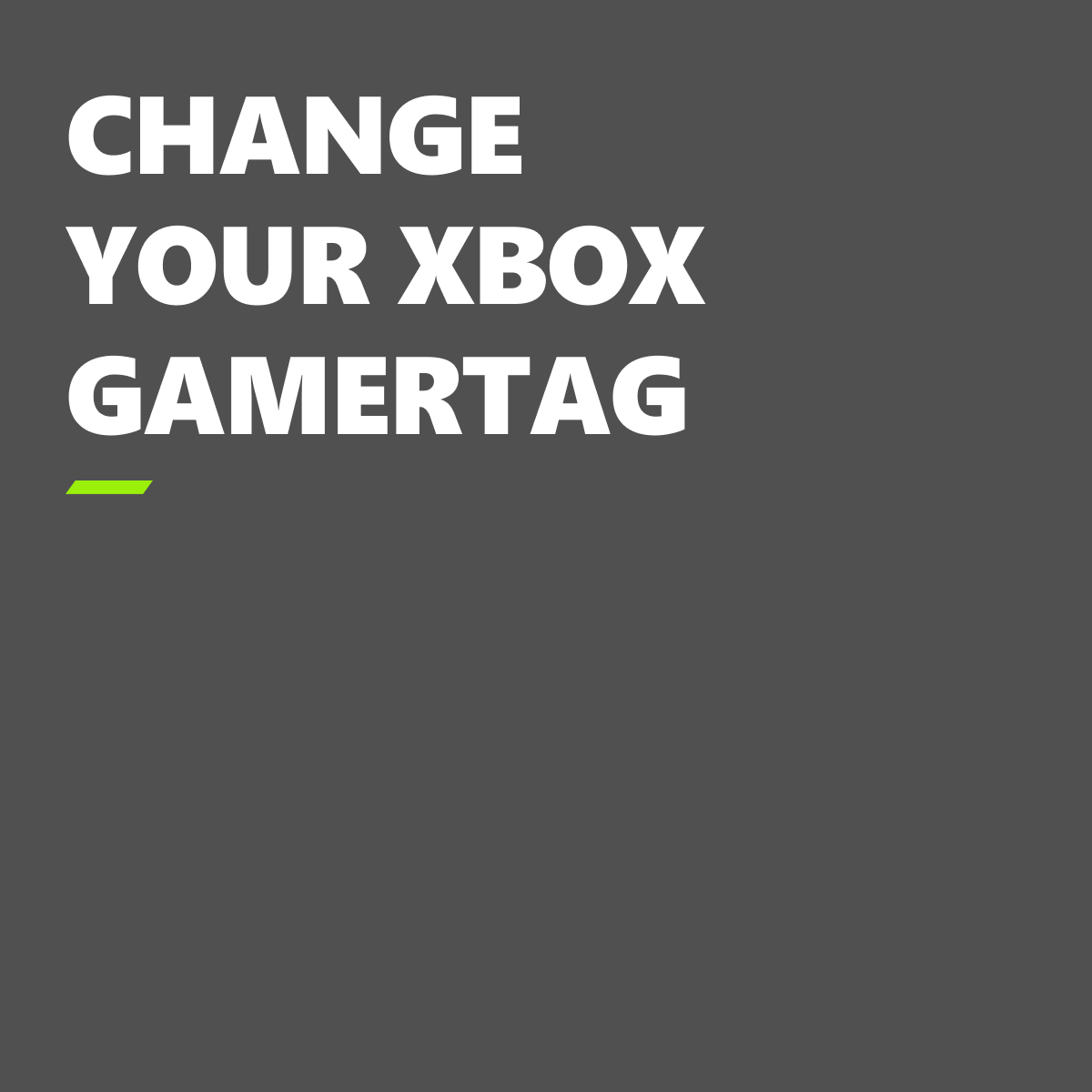 Change your Xbox gamertag