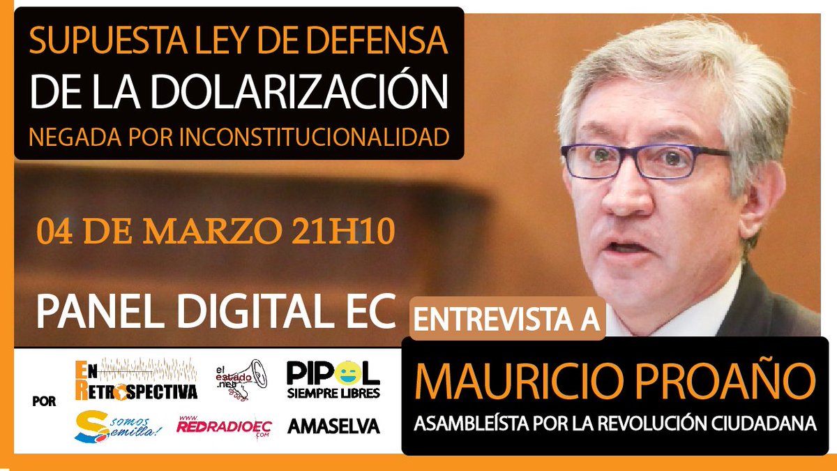 EnRetrospctiva's tweet photo. 🟠#PanelDigitalEC | SUPUESTA LEY DE DEFENSA DE LA DOLARIZACIÓN NEGADA POR INCONSTITUCIONALIDAD |
Entrevista a Mauricio Proaño, asambleísta por la Revolución Ciudadana, este 4 de marzo a partir de las 21H10.
#LaComunicaciónesmásqueunDerecho https://t.co/G48BdTLTtU