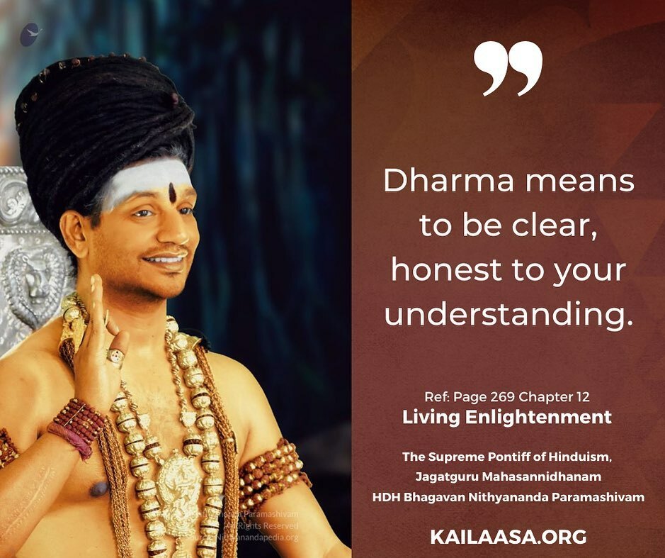 HinduLifeTruths's tweet photo. Dharma means to be clear, honest to your understanding.
https://t.co/pr17HVXB0D
#Nithyananda #LivingEnlightenment #Hinduism #HinduLifeTruths #Spiritual #Spirituality #Life #Love #Compassion #Bliss #Soul #Divine #Enlightenment #Quotes #QuoteOfTheDay #Dai… https://t.co/AzXPLebCKt https://t.co/ktL9uyq72r