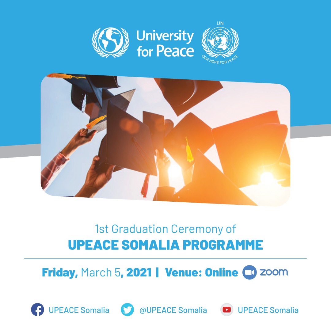 UPEACESomalia's tweet photo. We would like to announce that the 1st convocation of UPEACE Somalia Graduate Studies will be held Online on Friday, March 5, 2021.
The online convocation ceremony will be streamed through the Facebook page & YouTube. Further details will be shared shortly.
#OnlineConvocation https://t.co/VZV9ET3GSY