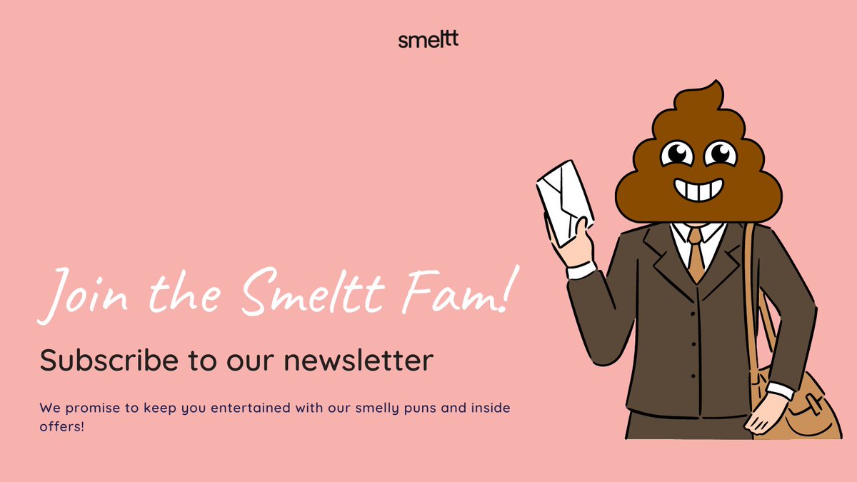 Get the smelliest puns, new poo product alerts, and Smeltt's inside offers conveniently in your inbox. 

Join the Smeltt fam today- smeltt.com

#smeltt #smelttsprays #toiletsprays #newsletter #email #emailupdates #signup #emailers #subscribe