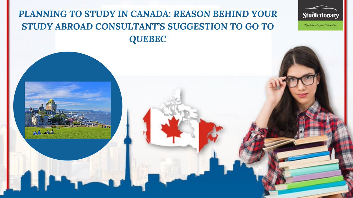 studictionary's tweet image. PLANNING TO STUDY IN CANADA: REASON BEHIND YOUR STUDY ABROAD CONSULTANT’S SUGGESTION TO GO TO QUEBEC 

Article Source:- bit.ly/2PmyDn5

#foreignstudyconsultant #studyinabroad #overseaseducationconsultant #scholarshipforstudyingabroad #studyincanada #IELTS