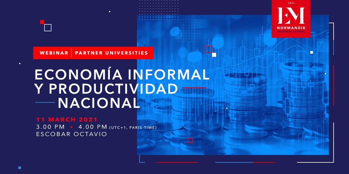 EMNormandieLab's tweet photo. Participa en nuestro #webinar con Octavio Escobar, Profesor de Economía en @EMNormandie 👉🏼 "Economía Informal Y productividad nacional". No olvides registrarte 💡 : https://t.co/qUNNlDUNX1 https://t.co/iydG1A7OMc