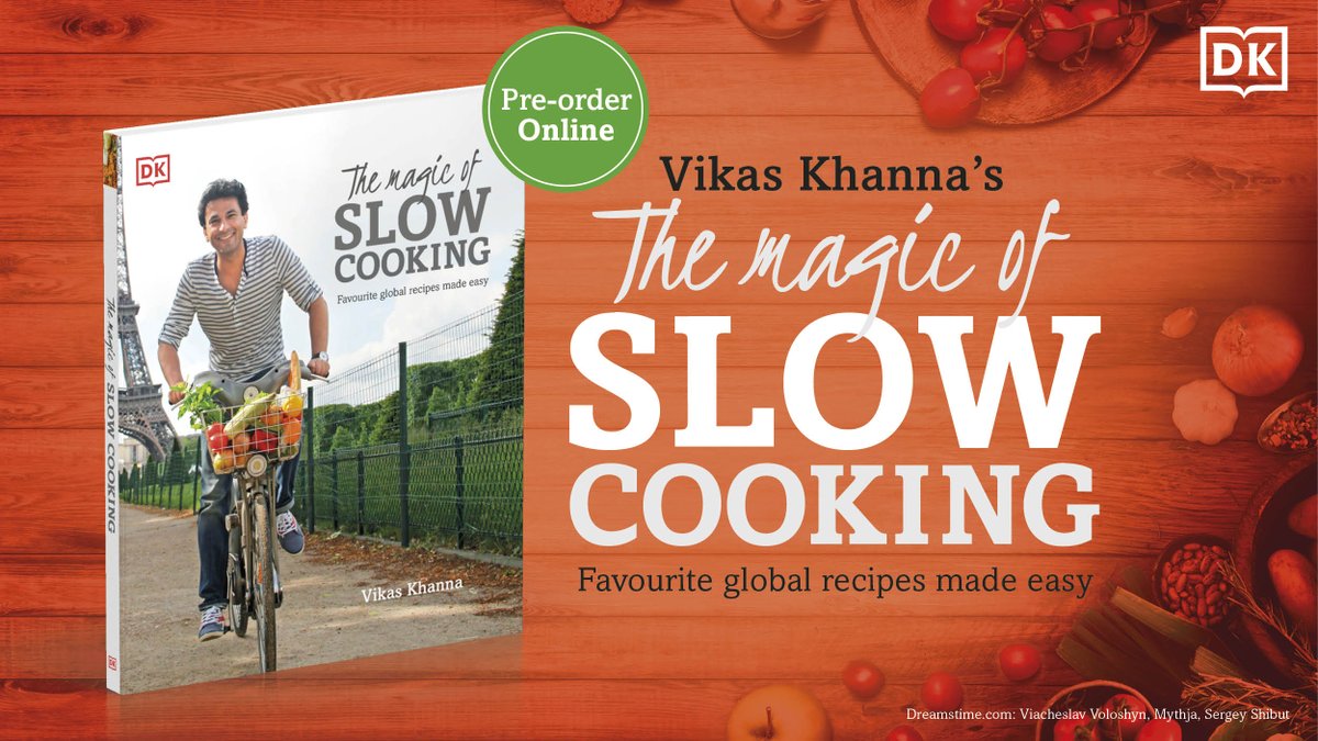 DKindia's tweet photo. #NewRelease: Celebrity chef @TheVikasKhanna draws upon the ancient tradition of slow cooking, using a slow cooker to create delicious contemporary global recipes. Pre-order your copy here : https://t.co/RByo3F5e7R https://t.co/Q9Cxi2Us7l