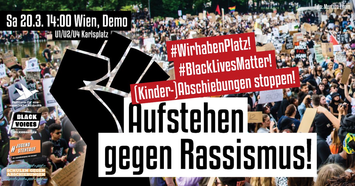 Samstag, 20. März 14:00 Uhr Karlsplatz: #WirHabenPlatz, #BlackLivesMatter &amp; (Kinder-)Abschiebungen stoppen! Wir stehen auf gegen Rassismus! <a href="/BlackVoicesVB/">Black Voices AT</a> <a href="/jugendstehtauf_/">#jugendstehtauf</a> #Zinnergasse #Bleiberecht
Facebook: facebook.com/events/1820898…