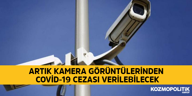 kozmopolitikcom's tweet photo. ⚫️ARTIK KAMERA GÖRÜNTÜLERİNDEN #COVİD-19 #CEZASI VERİLEBİLECEK

⏩İçişleri Bakanlığı 260 bin personelle yapılacak denetimlere ilişkin 81 il valiliğine genelge gönderdi. Genelgeye göre, COVID-19 denetiminde kamera kayıtlarından da ceza verilebilecek. https://t.co/VupMND8qn4