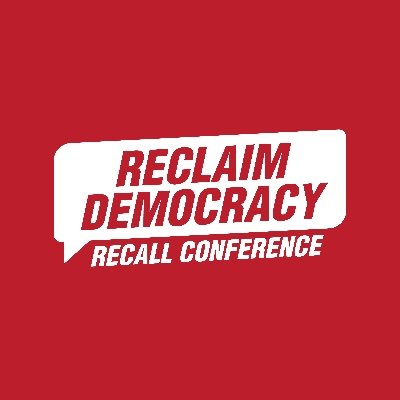 #reclaimdemocracyrecallconference