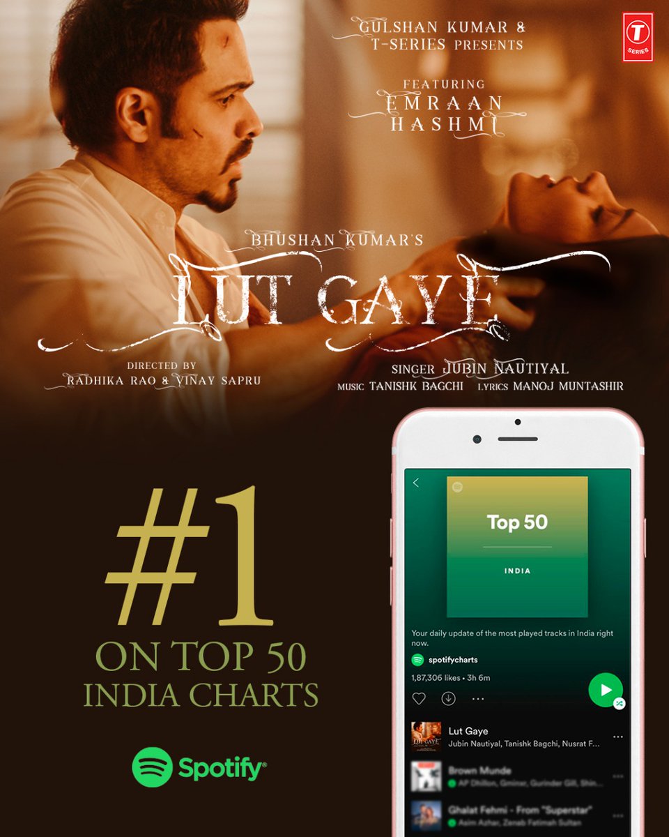 TSeries's tweet photo. #LutGaye has literally got unconditional love from everyone making it to #1 on Top 50 India Charts on @Spotify!
 Tune in: https://t.co/ntcdSbNSZC #LoveYouToDeath

#tseries #BhushanKumar @emraanhashmi @JubinNautiyal @tanishkbagchi @manojmuntashir @SapruAndRao #YuktiThareja https://t.co/ypfBcoEMEV