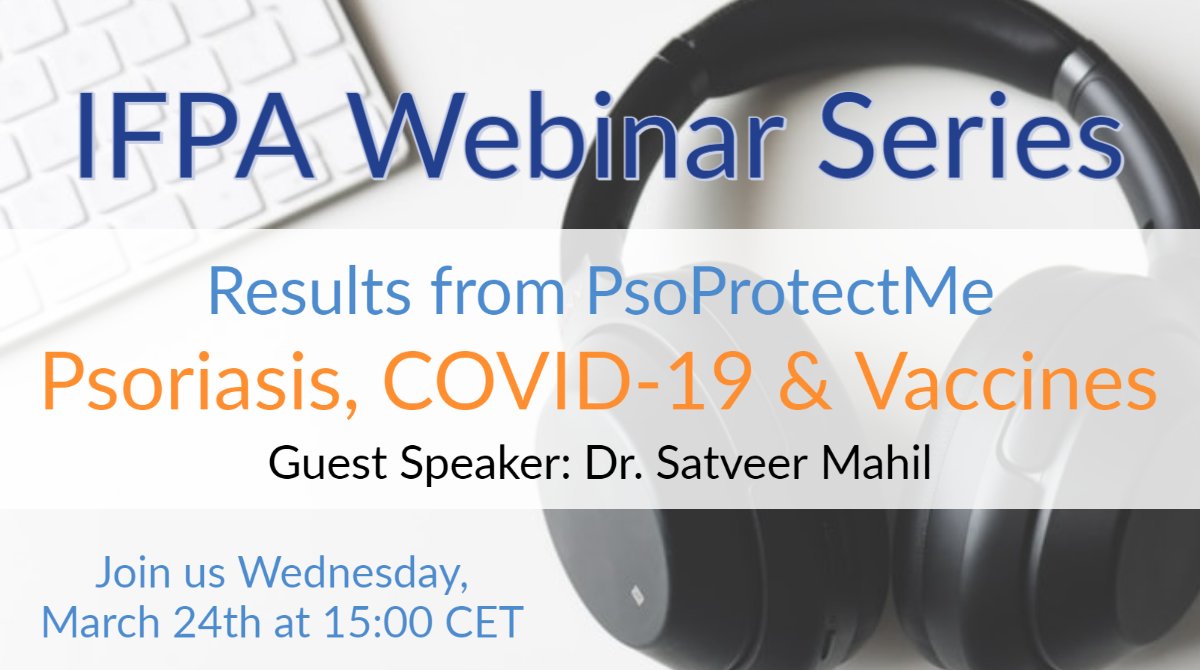 PsoriasisIFPA's tweet photo. Join us March 24 at 15:00 CET as Dr. Satveer Mahil @PsoProtect discusses upcoming research into #psoriasis and #COVID19  vaccines. All are welcome! 

👉 Register Here: https://t.co/BV0PyBfeRF

Fill in the #PsoProtectMe survey at https://t.co/vKDQALTTGR https://t.co/EXbiNADFym