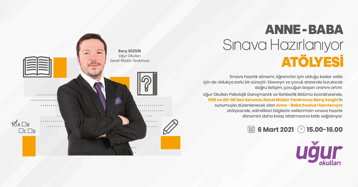 Uğur Okulları PDR ve AR-GE'den Sorumlu Genel Müdür Yardımcısı Barış Sezgin'in sunumuyla düzenlenecek 'Anne-Baba Sınava Hazırlanıyor' atölyesi, velilerimizin sınava hazırlık dönemini daha kolay atlatmalarına katkı sağlayacak. ✨ 

📅 6 Mart Cumartesi
⏰15.00

#UğurluOlmak