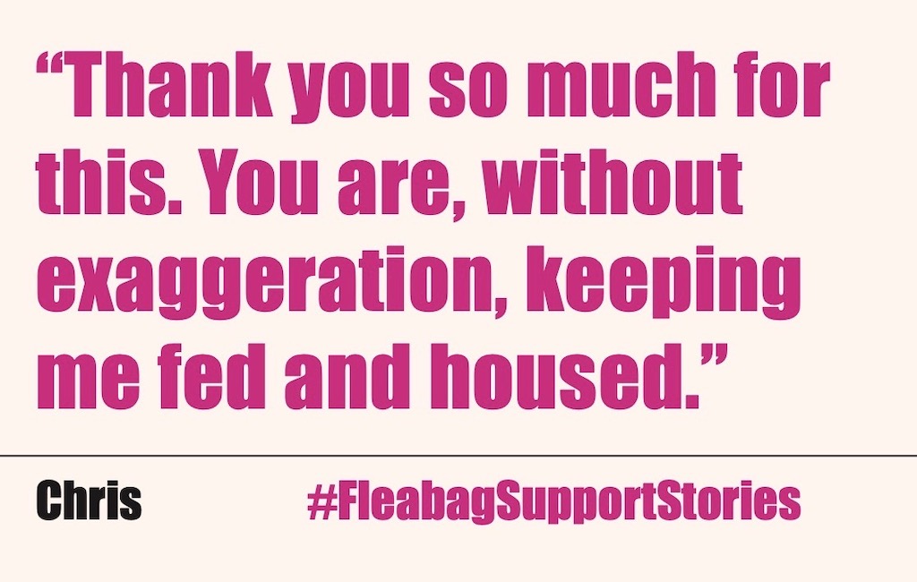 Fleabag Support Fund in partnership with The Royal Theatrical Fund is open for applications until Friday 5th March. You may be eligible for a small crisis grant. Please visit: trtf.com/fleabag-suppor…
#fleabagsupportstories