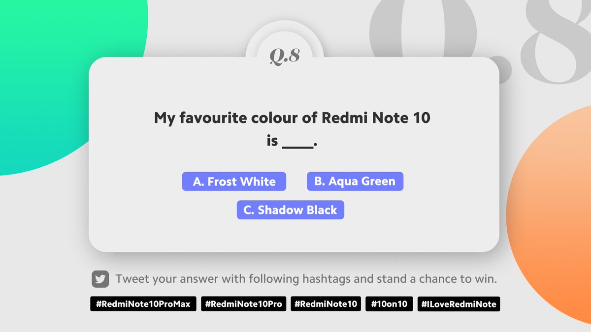 RedmiIndia's tweet photo. Don't be late...
It's time to bag question number Eight!🤩

My favourite colour of Redmi Note 10 is _________.🎨

RT &amp; tweet your answer using #RedmiNote10ProMax, #RedmiNote10Pro, #RedmiNote10, #10on10 &amp; #ILoveRedmiNote.

Stand a chance to win a #RedmiNote10ProMax https://t.co/kcA4hPBJU7
