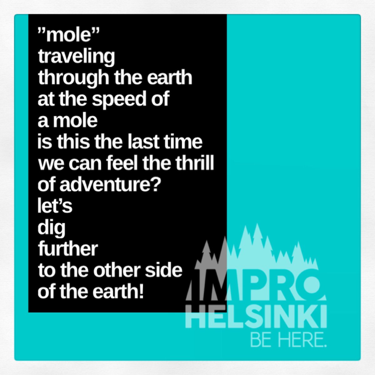 improhelsinki's tweet image. We have been creating improvised word at a time poems for our support members and we made an extra one today to share with you all! This one just happened and we named it “Mole”

If you’d like to become a support member, visit improhelsinki.com/support to find out more!