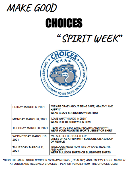 Make good CHOICES spirit week! 

CHOICES - a student group that wants to lead and empower all students to be safe, healthy, and happy!