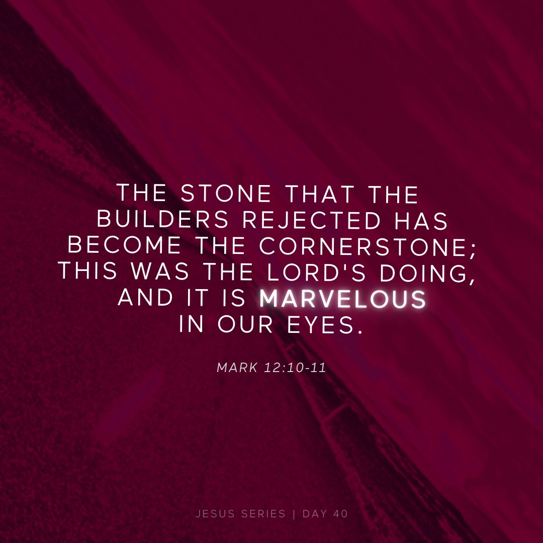 cccsimi's tweet photo. JESUS Series // Day 40
.
The stone that the builders rejected
    has become the cornerstone;
this was the Lord's doing,
    and it is marvelous in our eyes...
.
Mark 12:10-11 https://t.co/PmjA7MVpCV