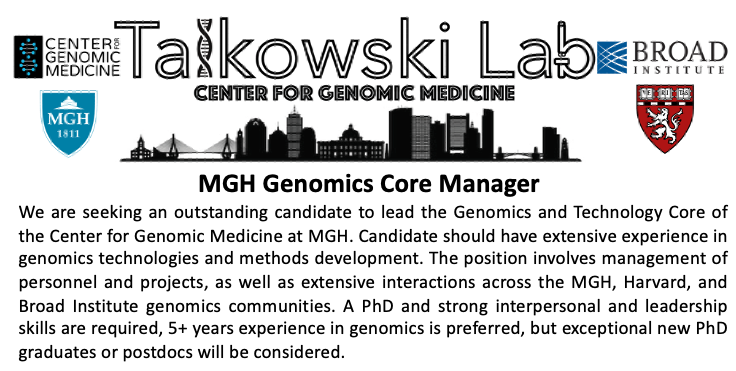 Talkowski Lab (@talkowskilab) on Twitter photo We are seeking a stellar Genomics & Technology Core Manager in the <a href="/CGM_MGH/">CGM at MGH</a> @MGH_RI. Manager will engage in extensive technology development, personnel and project management, and interactions across the <a href="/CGM_MGH/">CGM at MGH</a> <a href="/harvardmed/">Harvard Medical School</a> <a href="/broadinstitute/">Broad Institute</a> communities. go.nature.com/30joPfL We are seeking a stellar Genomics & Technology Core Manager in the <a href="/CGM_MGH/">CGM at MGH</a> @MGH_RI. Manager will engage in extensive technology development, personnel and project management, and interactions across the <a href="/CGM_MGH/">CGM at MGH</a> <a href="/harvardmed/">Harvard Medical School</a> <a href="/broadinstitute/">Broad Institute</a> communities. go.nature.com/30joPfL