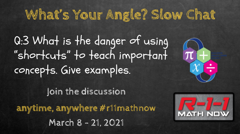 r11Math's tweet photo. Welcome to Q3 of this weeks #whatsyourangle. What is the danger of using “shortcuts” to teach important concepts. Give examples. REPLY with #R11MathNow. #mathchat #edchat #math #mtbos #Elemmathchat #slowchat @ESCRegion11 @MinecraftMath @mamamath @greenmathnerd https://t.co/RpFXnhQ4Hj