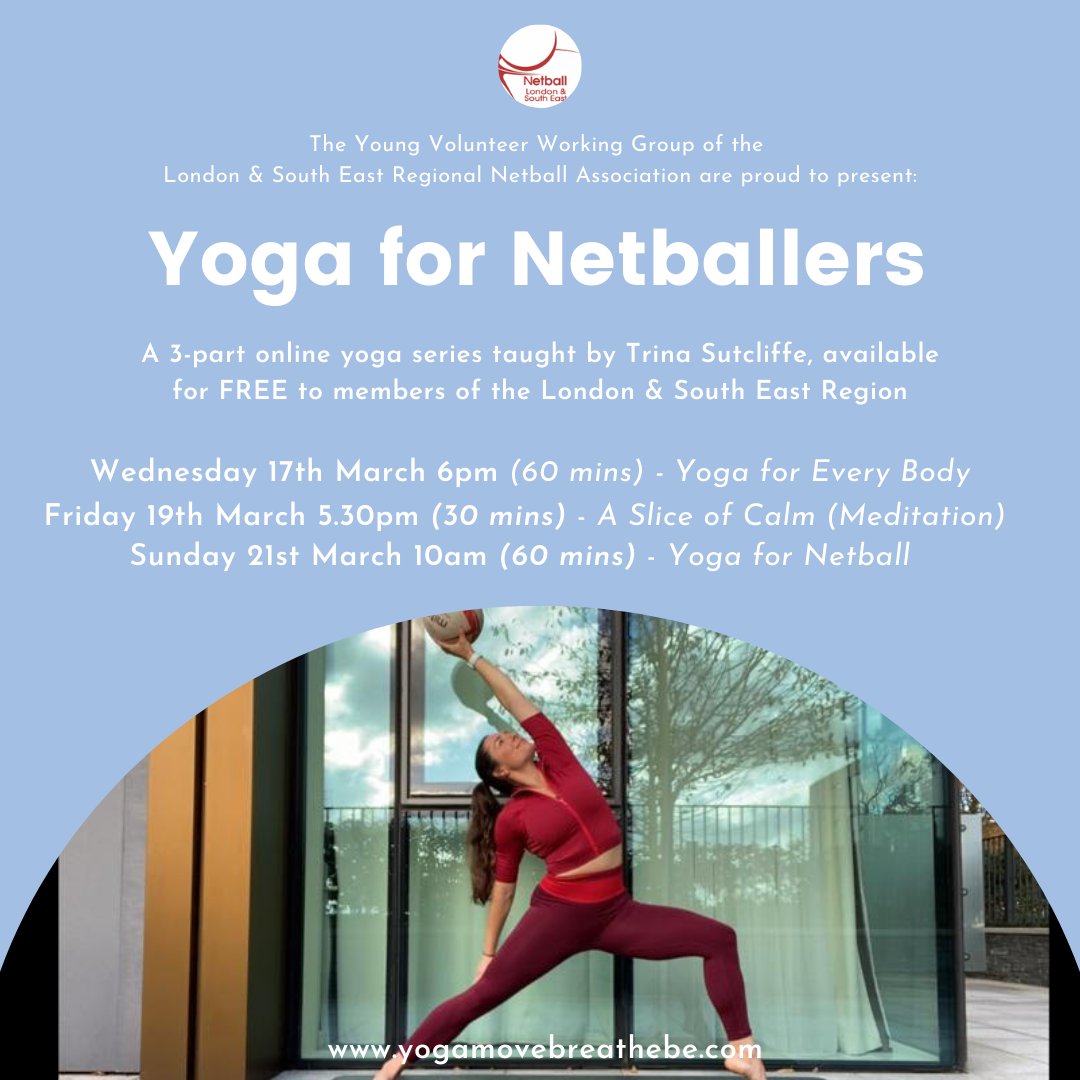 The London &amp; South East Regional Netball Association our proud to present 'Yoga for Netballers'. This is a 3-part series of online yoga and meditation classes taking place over Zoom, available for free for members of all ages from the London and South East Region 🥳