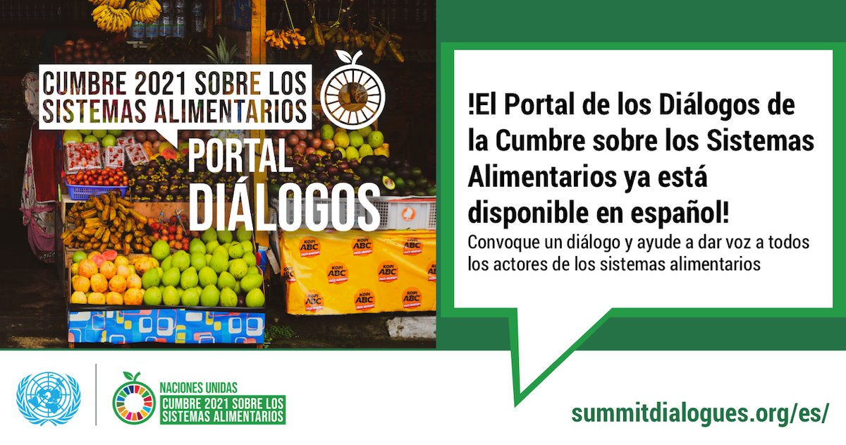 !El Portal de los Diálogos de la Cumbre sobre los Sistemas Alimentarios ya está disponible en español! summitdialogues.org/es/ @FoodSystems #SummitDialogues #UNFSS2021