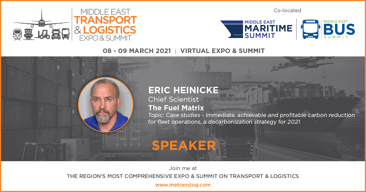 ME_TransLog's tweet photo. We are pleased to announce Eric Heinicke - Chief Scientist, @The_FuelMatrix as a Speaker for METRANSLOG - Middle East Transport and Logistics Expo and Summit taking place from 08 - 09 March 2021.

Please register to attend:
https://t.co/Y85ZBLYbnN https://t.co/4jJkedVJ3F