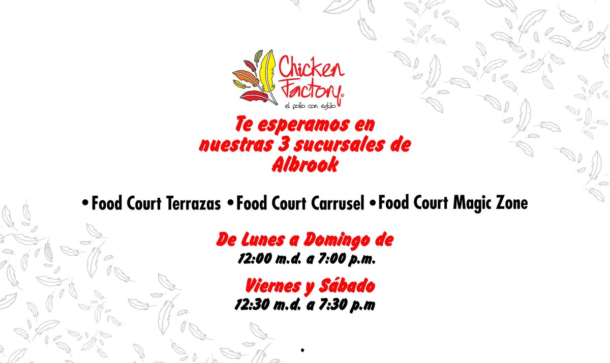 polloconestilo's tweet photo. Te esperamos en cualquiera de nuestras 3 sucursales de @albrookmall #elpolloconestilo #chickenfactory https://t.co/ATbxpodTvo