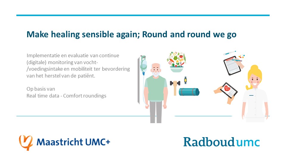Trots op deze samenwerking/subsidie! #AdemischeAlliantieFonds 
#continuemonitoring ('#realtimedata'), comfort roundings en #patiëntparticipatie: op  weg naar een beter herstel.

#IQhealthcare #Radboudumc chirurgie #MaastrichtUMC #Essentiëlezorg #basiccarerevisited @Gooreducatie