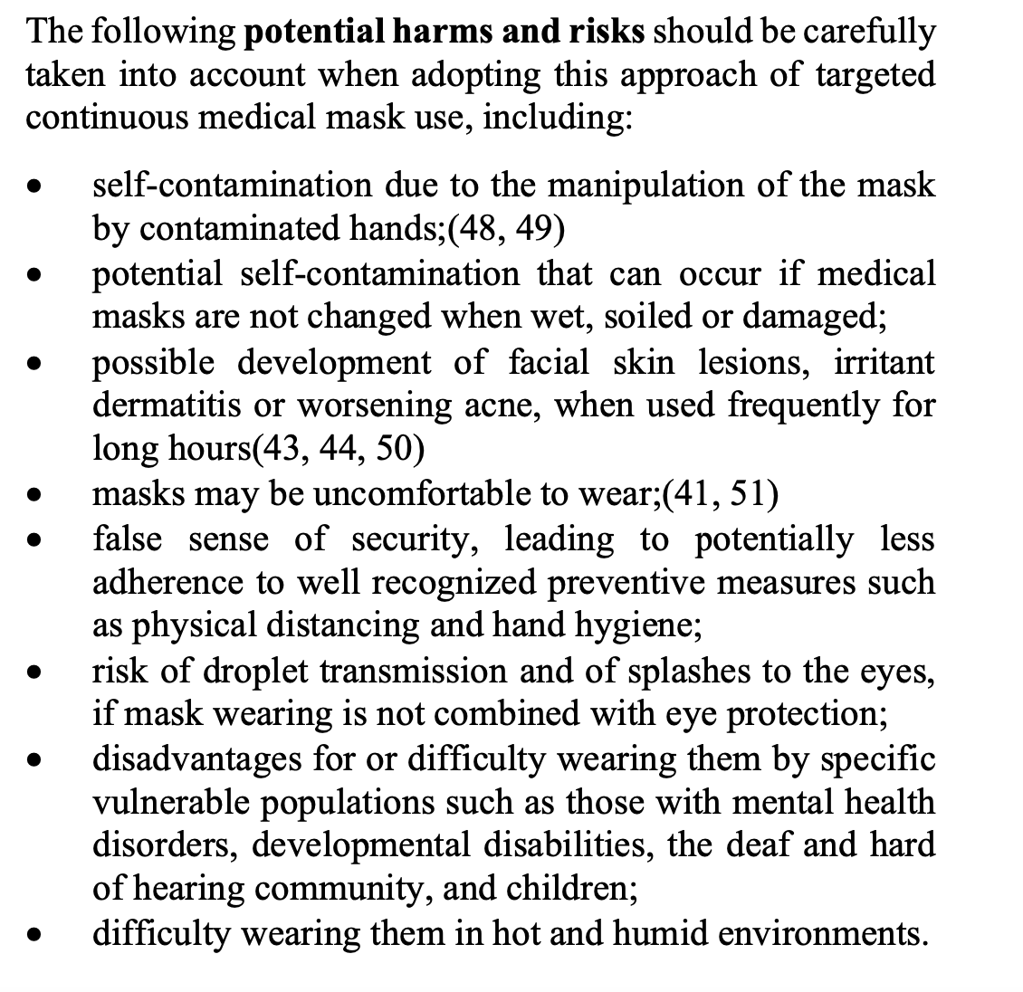 “At present, there is no direct evidence (from studies on COVID19 and in healthy people in the community) on the effectiveness of universal masking of healthy people in the community to prevent infection with respiratory viruses, including COVID-19.” 23/n https://apps.who.int/iris/bitstream/handle/10665/332293/WHO-2019-nCov-IPC_Masks-2020.4-eng.pdf?sequence=1&isAllowed=y