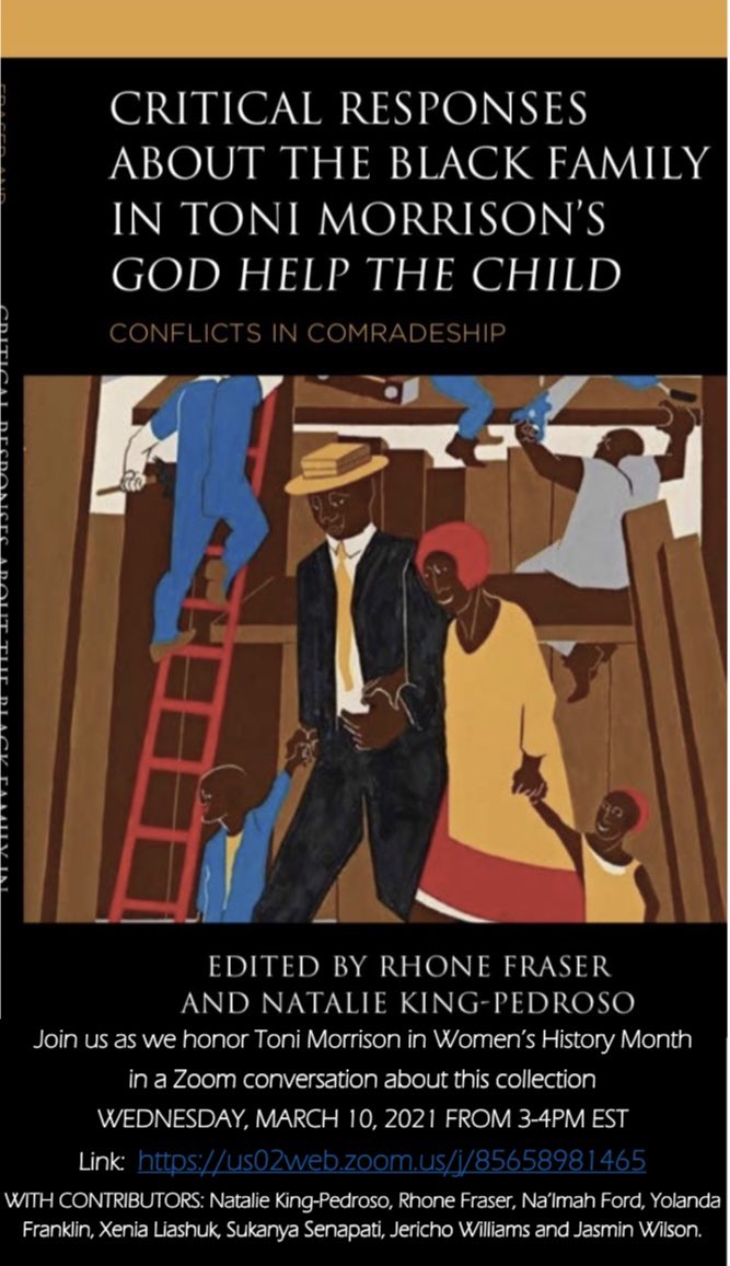 rhonefraser's tweet photo. Join us on @Zoom on Wednesday March 10th at 3pm EST for a CROSS CULTURAL conversation about Toni Morrison's novel "God Help the Child" with the contributors of this edited collection. #ToniMorrisonSociety #GodHelptheChild #culturallyresponsiveteaching #culturalbarriersbrokendown https://t.co/Pvi3dIZEIl
