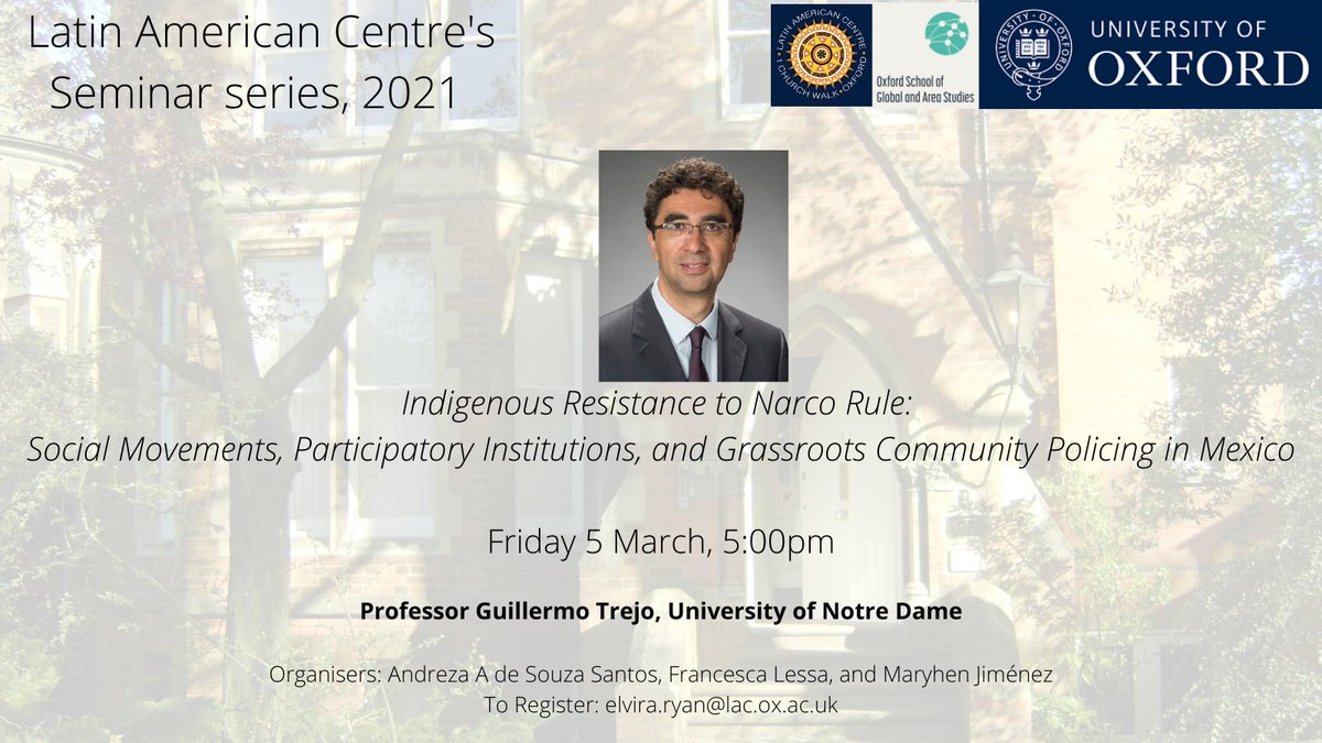 LACOxford's tweet photo. Join the discussion tomorrow (05/03) with @Gtrejo29  'Indigenous Resistance to Narco Rule: Social Movements, Participatory Institutions, and Grassroots Community Policing in Mexico' Still time to register! https://t.co/HAFO9DHzXA @UruguayFran @MaryhenJimenez @Andreza_Aruska https://t.co/MEaYrYVkB4