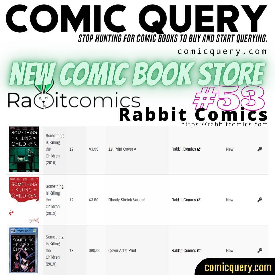 Comic_Query's tweet photo. Online comic book store #53 has been added to Comic Query. Comics from Rabbit Comics are now appearing within the https://t.co/ZPjCpT21w8 search results. #comicquery #comicbook #searchengine #boomstudios #somethingiskillingthechildren https://t.co/B4ywAi9NyG