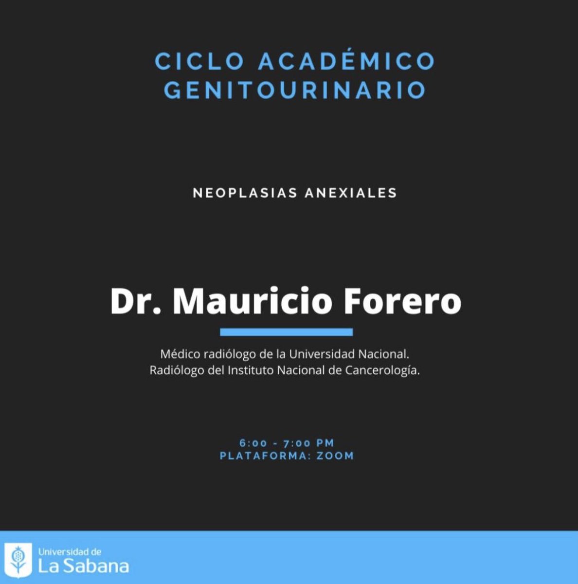 SabanaRadRes's tweet photo. Hoy tenemos seminario del #cicloacademico 

Tema: Neoplasias Anexiales. A cargo del Dr Mauricio Forero. 

Plataforma: Zoom. 6 PM. Bogotá https://t.co/Ve8qImEj2o
