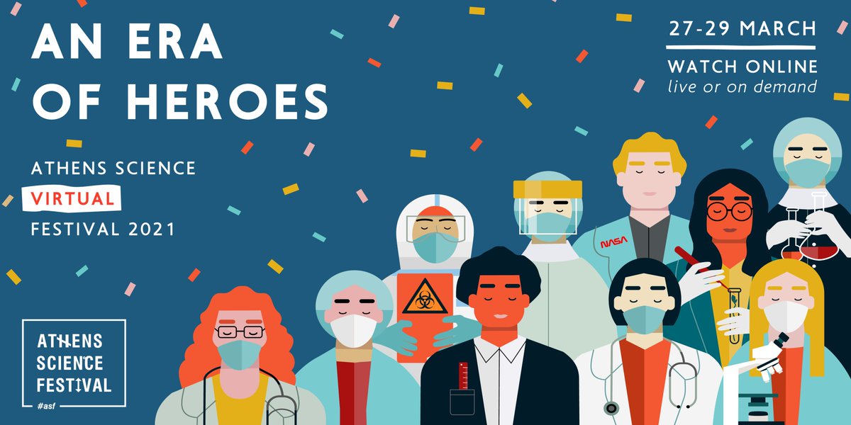 The “Era of Heroes” is coming to Athens Science Virtual Festival 2021! 📍27-29 Μarch from Technopolis City Of Athens. #asf2021 #athenssciencefestival 
Learn more: bit.ly/3kMoaxa