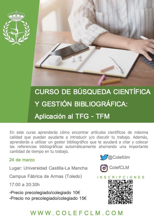 Desde la Delegación de estudiantes te invitamos el 24 de Marzo, en el Campus de Fábrica de armas al curso de "BÚSQUEDA CIENTÍFICA Y GESTIÓN BIBLIOGRÁFICA: Aplicación al TFG - TFM*  por <a href="/ColefClm/">COLEF CLM</a>