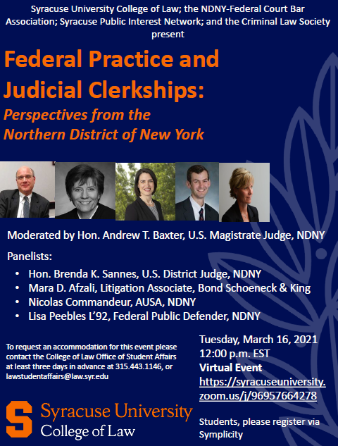 Interested in #federal practice and judicial #clerkships? Join us on 3/16/21 at 12 pm est for a panel discussion on careers &amp; perspectives from the Northern District of NY [<a href="/ndnyfcba/">NDNY Federal Court Bar Association</a>]. 

RSVP &amp; view details in Symplicity (events/workshops tab)

#SyracuseLaw #JudicialClerkships