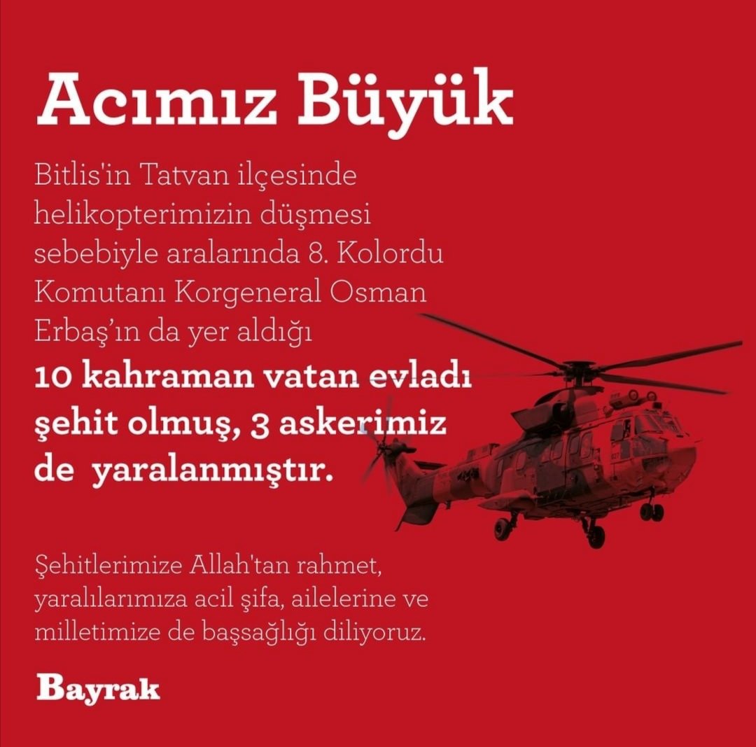 Bitlis'in Tatvan ilçesinde helikopterimizin düşmesi sebebiyle aralarında 8.Kolordu Komutanı Korg. Osman Erbaş'ın da yer aldığı 10 kahraman vatan evladı şehit olmuş, 3 askerimiz yaralanmıştır. Şehitlerimize Allah'tan rahmet, yaralılarımıza acil şifalar diliyoruz🇹🇷 #Bitlis #Tatvan